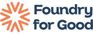Foundry for Good